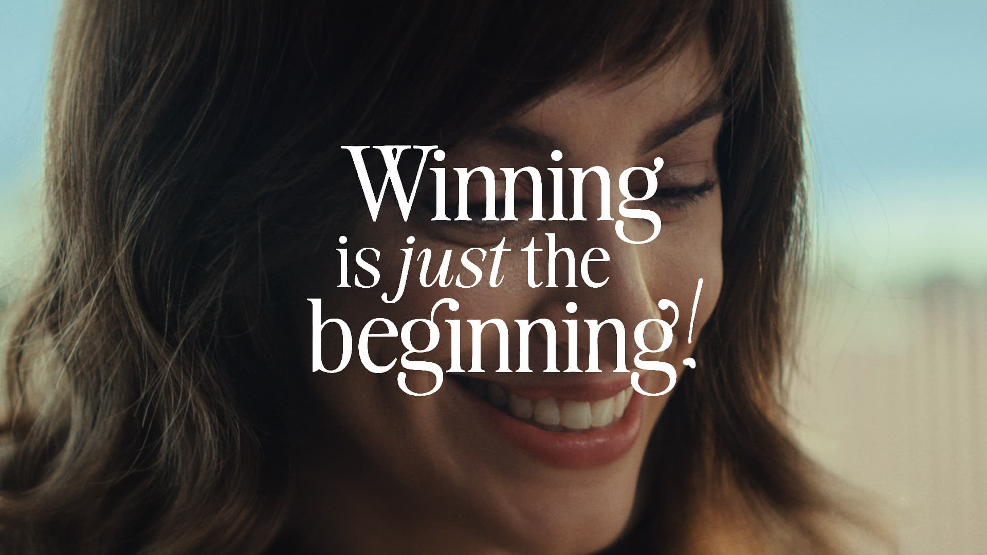 Winning Is Just The Beginning
